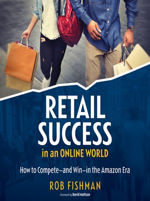 cover image of RETAIL SUCCESS IN AN ONLINE WORLD